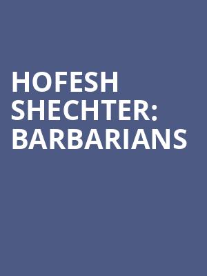 HOFESH SHECHTER: BARBARIANS at Royal Opera House